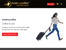 Tablet Screenshot of holdmycoffee.com